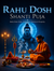 Rahu Dosh Shanti Puja – For Protection, Success & Planetary Balance